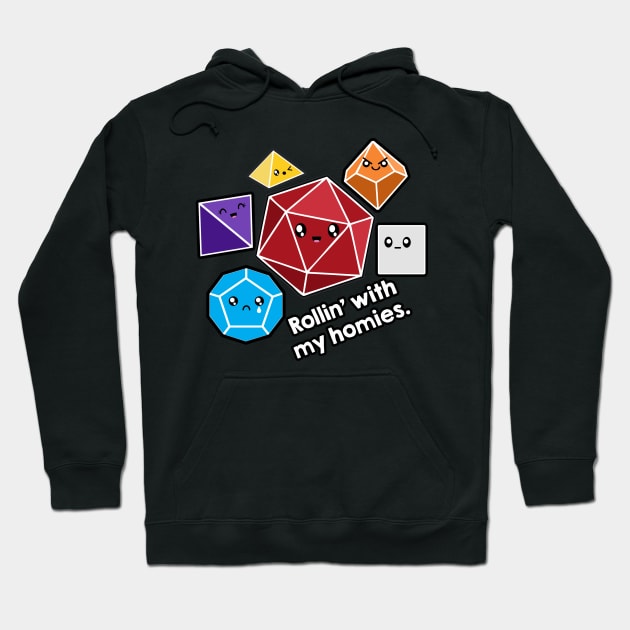 Polyhedral Pals - Rollin' with my homies Hoodie by whimsyworks